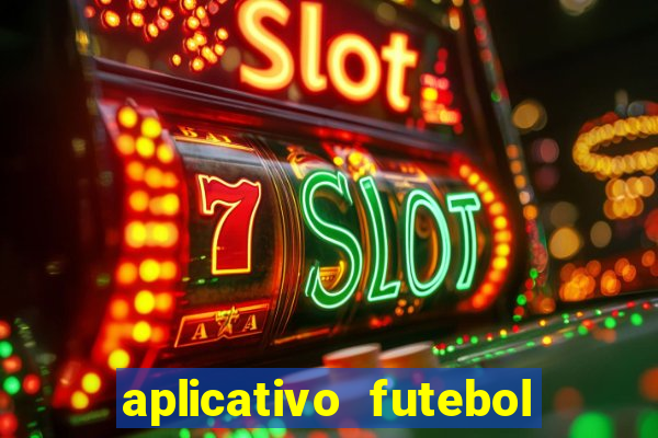 aplicativo futebol caminho da sorte